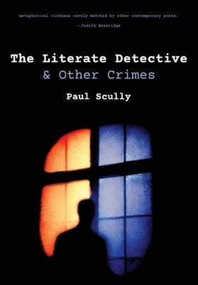 The Literate Detective & Other Crimes by Scully, Paul