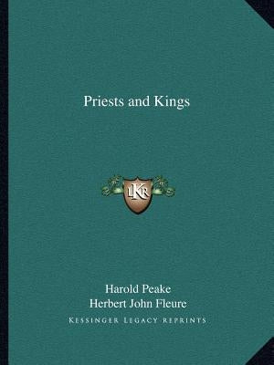 Priests and Kings by Peake, Harold
