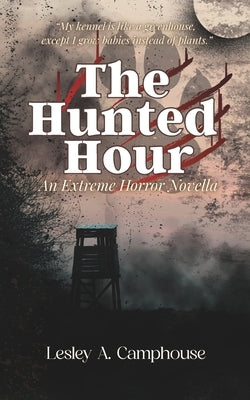 The Hunted Hour by Camphouse, Lesley A.