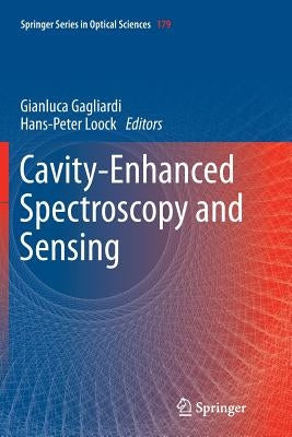 Cavity-Enhanced Spectroscopy and Sensing by Gagliardi, Gianluca