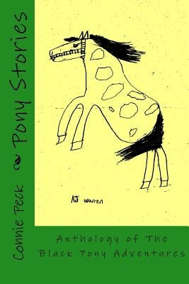 Pony Stories: Anthology of The Black Pony Adventures by Elementary, Children of Giddings