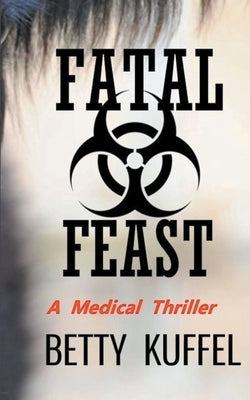 Fatal Feast by Kuffel, Betty
