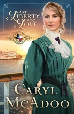 At Liberty to Love by McAdoo, Caryl