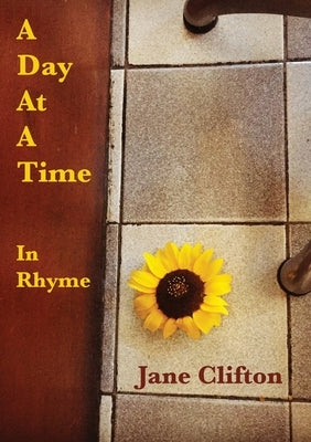 A Day At A Time -in Rhyme by Clifton, Jane