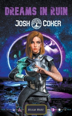 Dreams In Ruin by Coker, Josh