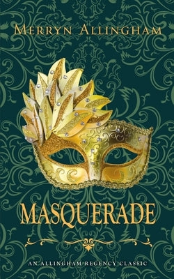 Masquerade: A Regency Romance by Allingham, Merryn