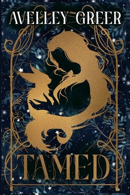 Tamed by Greer, Avelley
