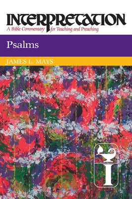 Psalms (Interpretation) by Mays, James Luther
