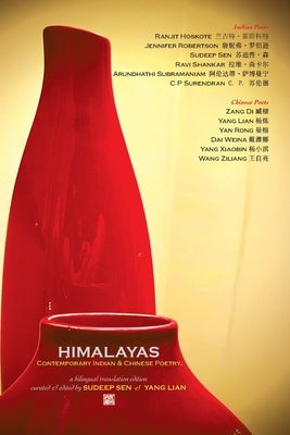 Himalayas: Contemporary Indian and Chinese Poetry by Sen, Sudeep