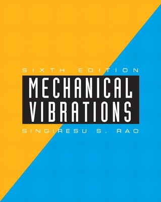 Mechanical Vibrations by Rao, Singiresu