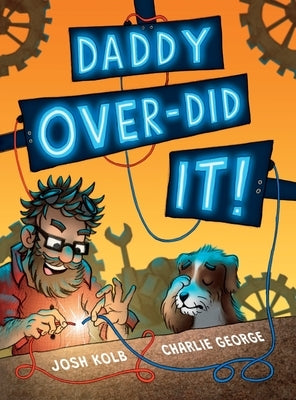 Daddy Over-Did It by Kolb, Josh