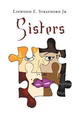 Sisters by Strayhorn, Linwood E., Jr.