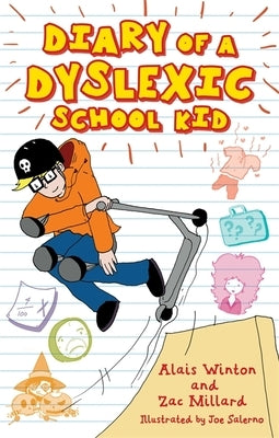 Diary of a Dyslexic School Kid by Winton, Alais