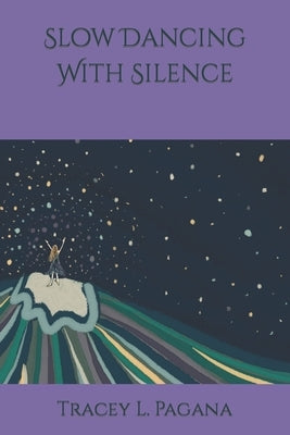 Slow Dancing With Silence by Webb, Maria