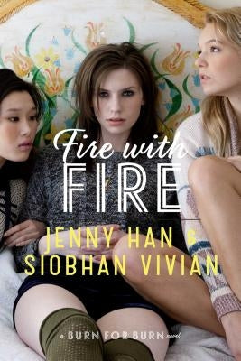 Fire with Fire by Han, Jenny