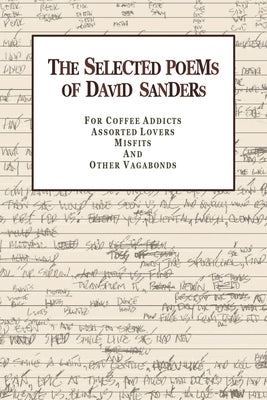 The Selected Poems of David Sanders by Sanders, David