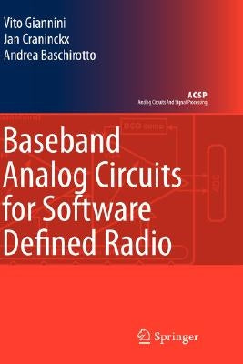 Baseband Analog Circuits for Software Defined Radio by Giannini, Vito