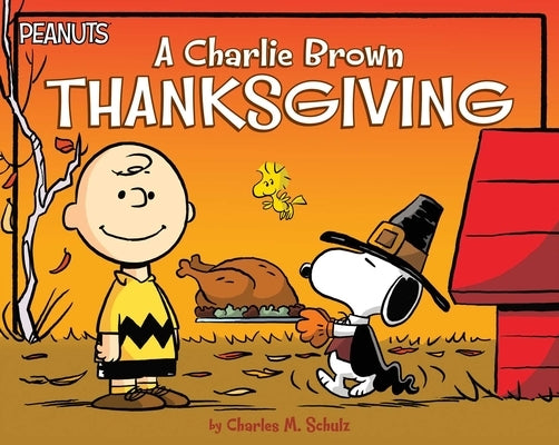 A Charlie Brown Thanksgiving by Schulz, Charles M.