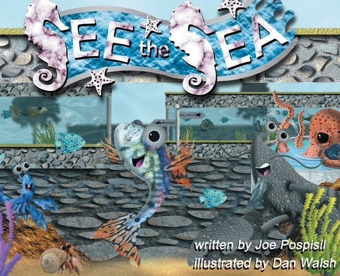 See the Sea by Pospisil, Joe