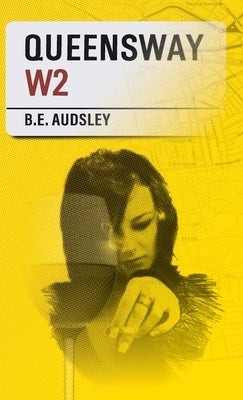 Queensway by Audsley, B. E.