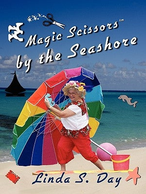 Magic Scissors by the Seashore by Day, Linda S.