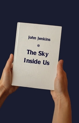 The Sky Inside Us by Jenkins, John