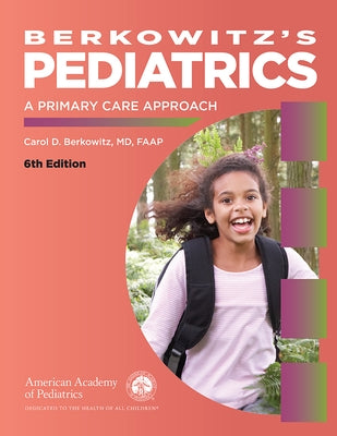 Berkowitz's Pediatrics: A Primary Care Approach by Berkowitz, Carol D.