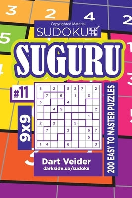 Sudoku Suguru - 200 Easy to Master Puzzles 9x9 (Volume 11) by Veider, Dart