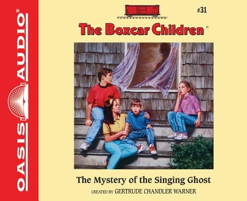 The Mystery of the Singing Ghost (Library Edition): Volume 31 by Warner, Gertrude Chandler