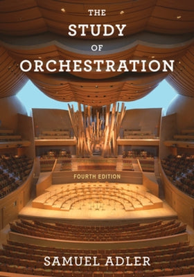 The Study of Orchestration by Adler, Samuel