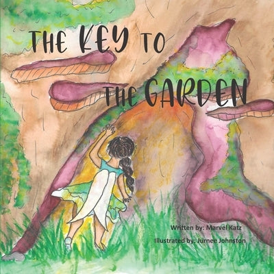 The Key to the Garden: Boundaries for Kids by Johnston, Jurnee