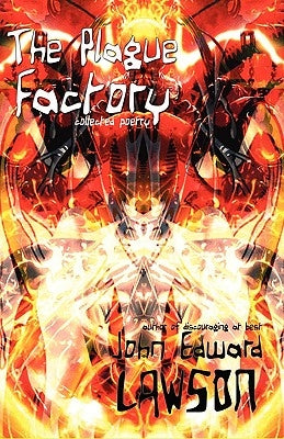The Plague Factory by Lawson, John Edward