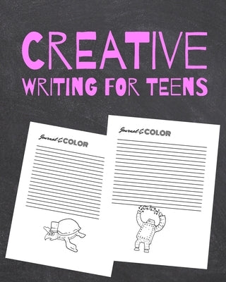 Creative Writing for Teens: Story Starting Writing and Drawing Activity Workbook for Kids by Miller, Sarah
