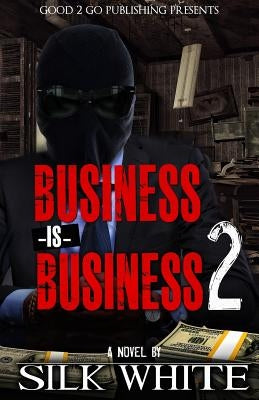 Business is Business 2 by White, Silk