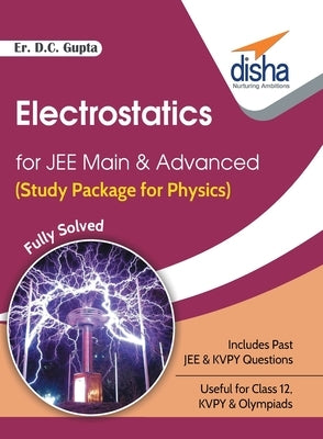 Electrostatics for JEE Main & Advanced (Study Package for Physics) by Er Gupta, D. C.