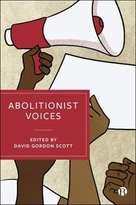 Abolitionist Voices by Kinna, Ruth