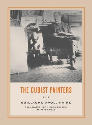 The Cubist Painters by Apollinaire, Guillaume