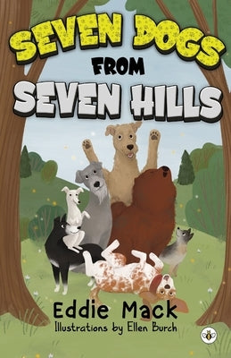 Seven Dogs from Seven Hills by Mack, Eddie