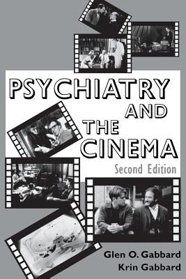 Psychiatry and the Cinema, Second Edition by Gabbard, Glen O.