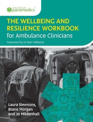 The Wellbeing and Resilience Workbook by Simmons, Laura