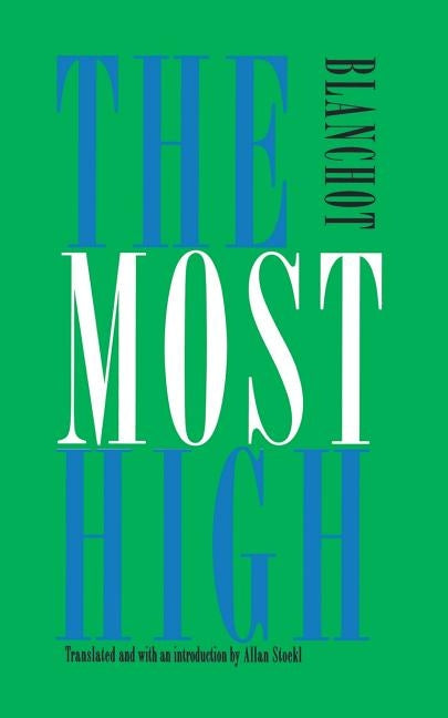 The Most High: Le Tres-Haut by Blanchot, Maurice