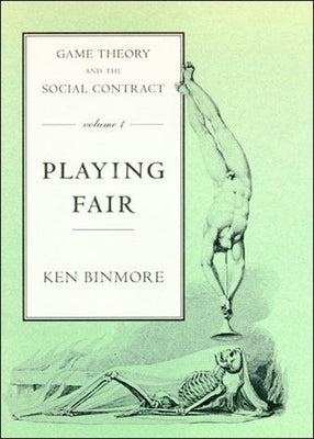 Game Theory and the Social Contract, Volume 1 by Binmore, Ken