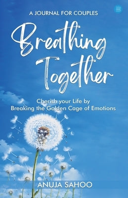 Breathing together by Sahoo, Anuja
