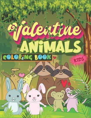 Valentine Animals Coloring Book: Funny & Cute Valentine's day animal and pet couples/ partners Gift Idea with Hearts coloring images for kids, toddler by Books, L'Brightside Valentine