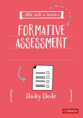 A Little Guide for Teachers: Formative Assessment by Clarke, Shirley