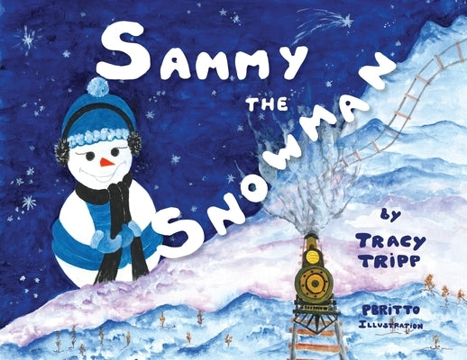 Sammy the Snowman by Tripp, Tracy
