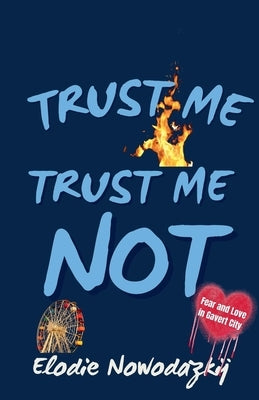 Trust Me, Trust Me Not by Nowodazkij, Elodie