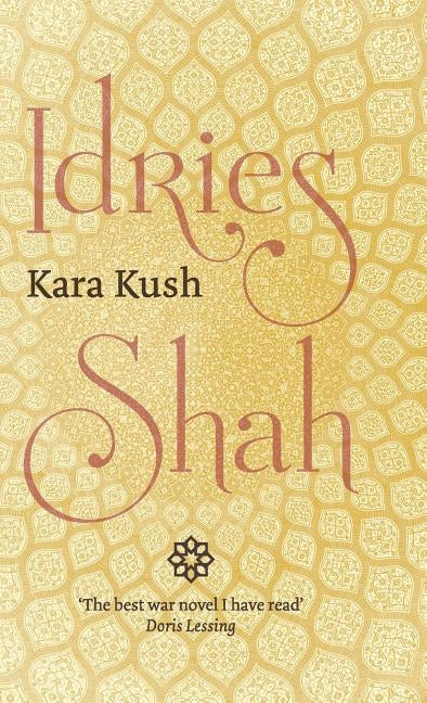 Kara Kush by Shah, Idries
