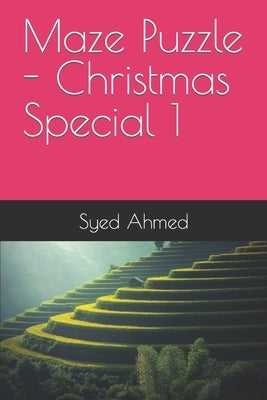 Maze Puzzle - Christmas Special 1 by Ahmed, Syed