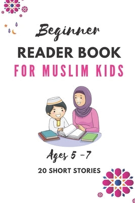 Beginner Reader Book for Muslim kids by Izgagina, Aisha Anastasia